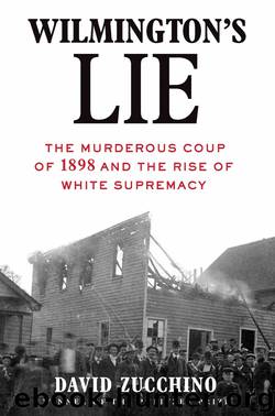 Wilmington's Lie by David Zucchino