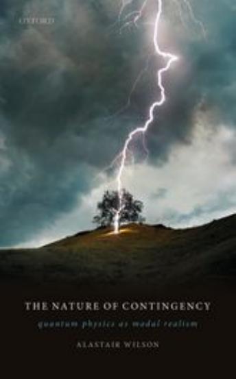 Wilson A. The Nature of Contingency. Quantum Physics...2020 by Unknown