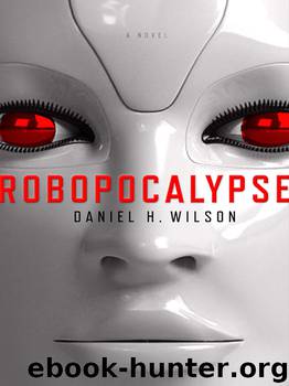 Wilson, Daniel H. - Robopocalypse by Wilson Daniel H