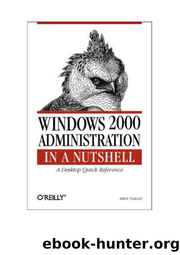 Win 2000 Admin in a Nutshell.prn.pdf by pxcollin