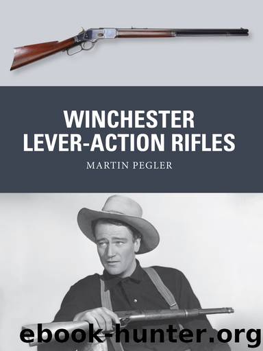 Winchester Lever-Action Rifles by Martin Pegler