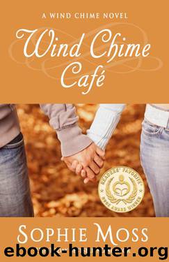 Wind Chime Café (A Wind Chime Novel Book 1) by Sophie Moss