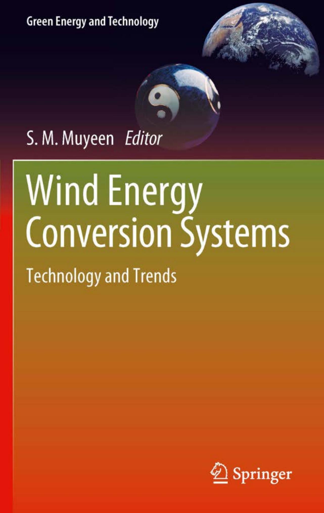 Wind Energy Conversion Systems: Technology and Trends (Green Energy and Technology) by S.M. Muyeen