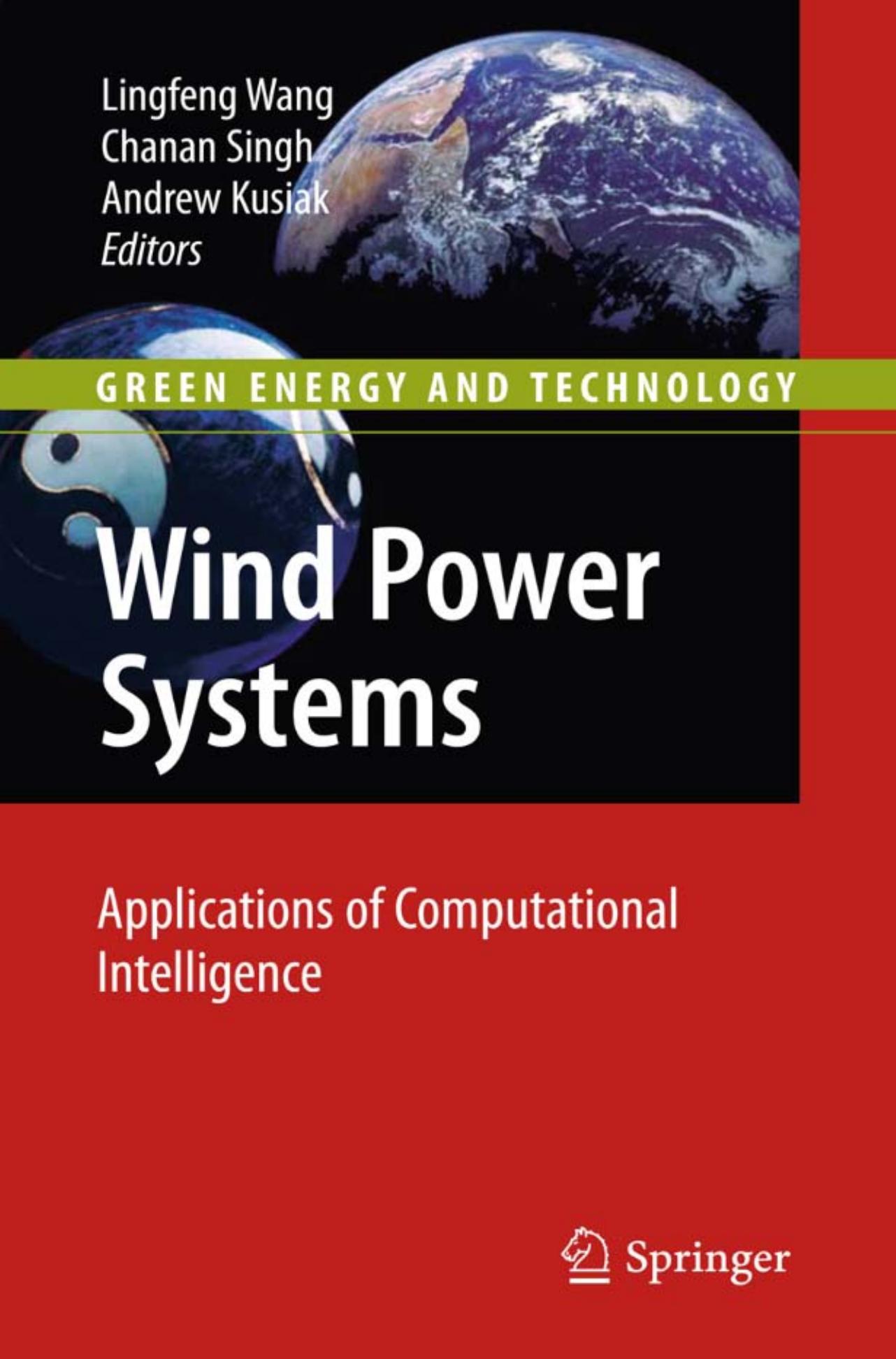 Wind Power Systems by Lingfeng Wang Chanan Singh Andrew Kusiak