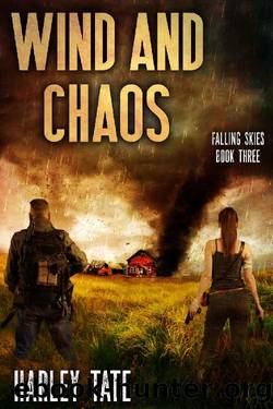 Wind and Chaos: A Post-Apocalyptic Survival Thriller by Harley Tate