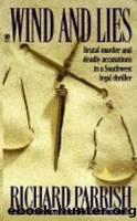 Wind and Lies by Richard Parrish