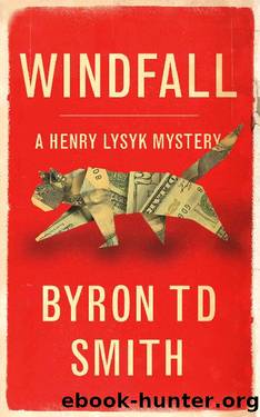 Windfall by Byron TD Smith