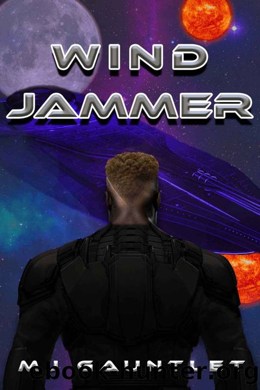 Windjammer by M J Gauntlet & Yvette Grant & Praise Gardea