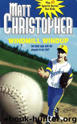 Windmill Windup by Matt Christopher