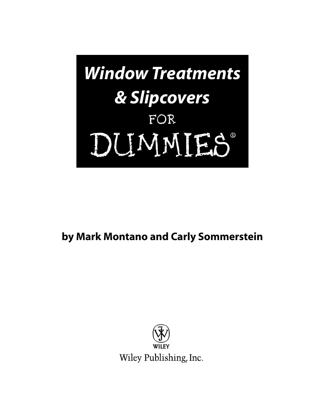 Window Treatments & Slipcovers For Dummies by Mark Montano Carly Sommerstein
