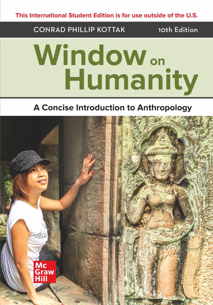 Window on Humanity: A Concise Introduction to Anthropology, Tenth Edition by Conrad Phillip Kottak