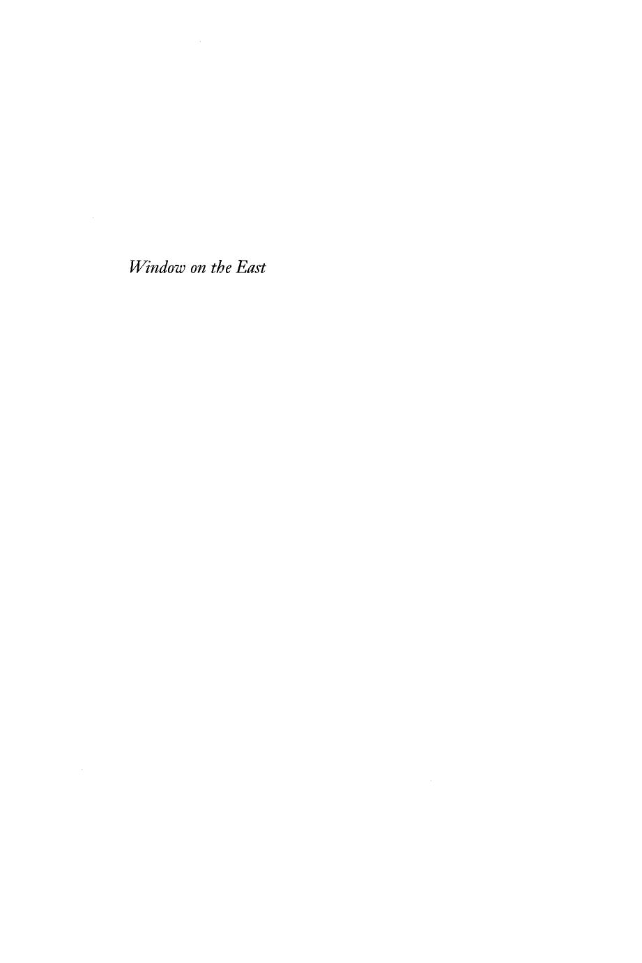 Window on the East: National and Imperial Identities in Late Tsarist Russia by Robert Geraci