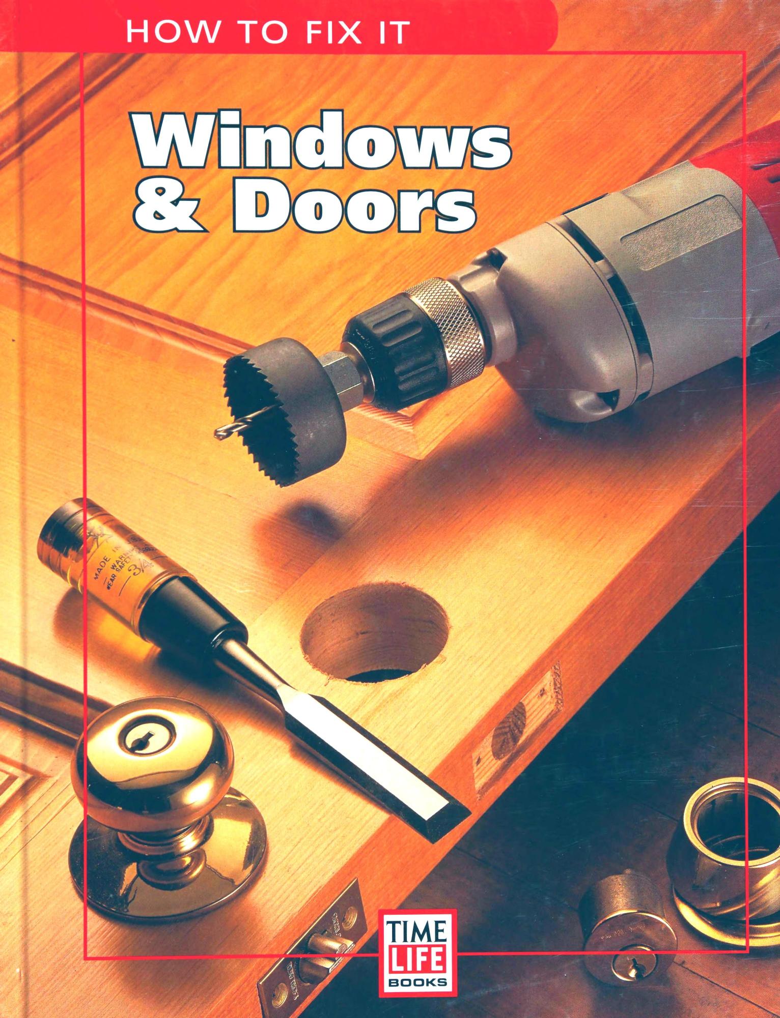 Windows & Doors (How to Fix It) by Time-Life Books Ron Hazelton (editor)