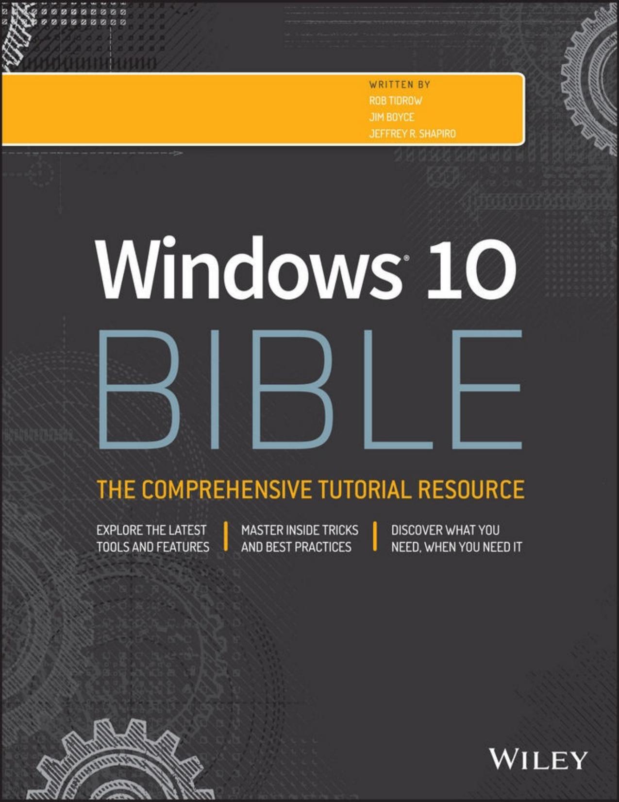Windows 10 Bible by Rob Tidrow & Jim Boyce & Jeffrey R. Shapiro