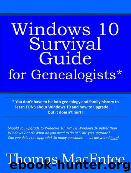 Windows 10 Survival Guide for Genealogists by Thomas MacEntee