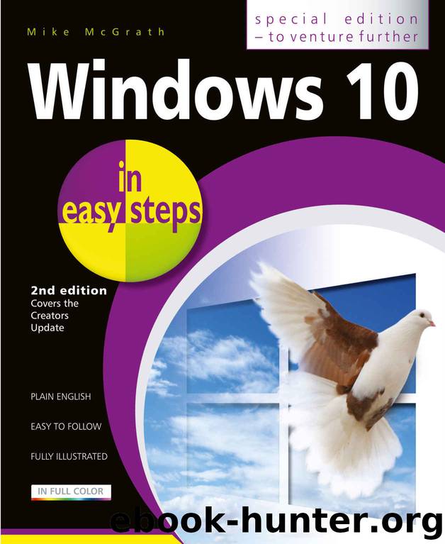 Windows 10 in easy steps - Special Edition, 2nd Edition: Covers the Creators Update by Mike McGrath