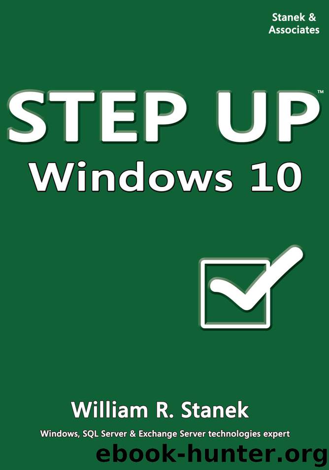 Windows 10: Step Up & Into by Stanek William