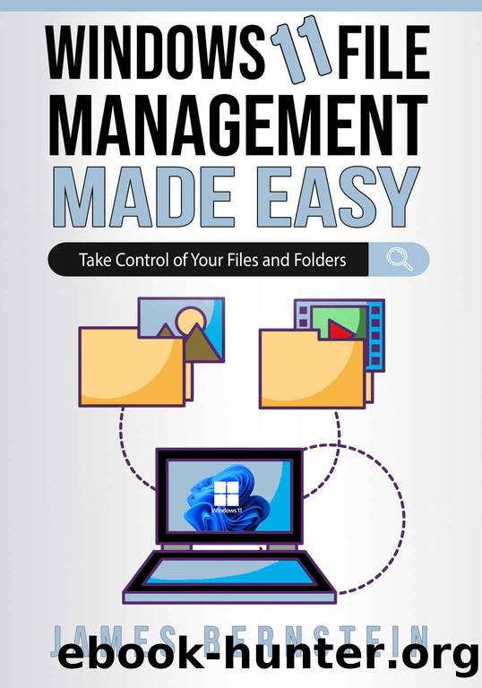 Windows 11 File Management Made Easy: Take Control of Your Files and Folders (Computers Made Easy Book 30) by Bernstein James