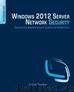 Windows 2012 Server Network Security by Derrick Rountree