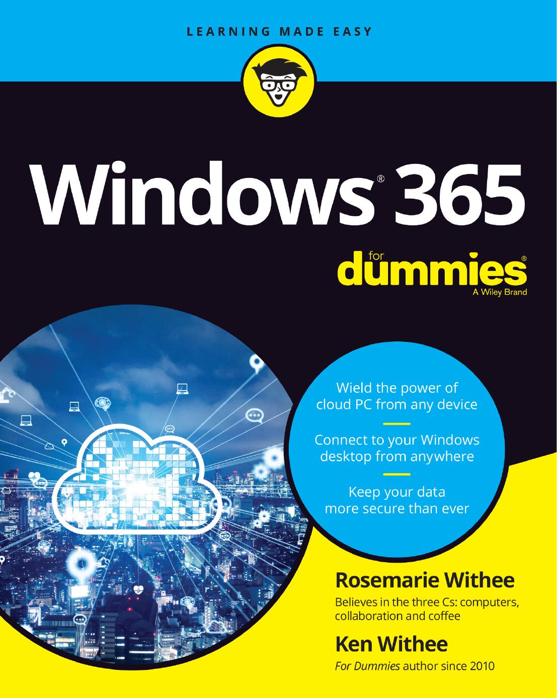 Windows 365 For Dummies (For Dummies (Computer/Tech)) by Rosemarie Withee Ken Withee