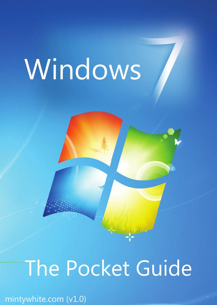 Windows 7 - The Pocket Guide. V 1.0 by Robinson Rich