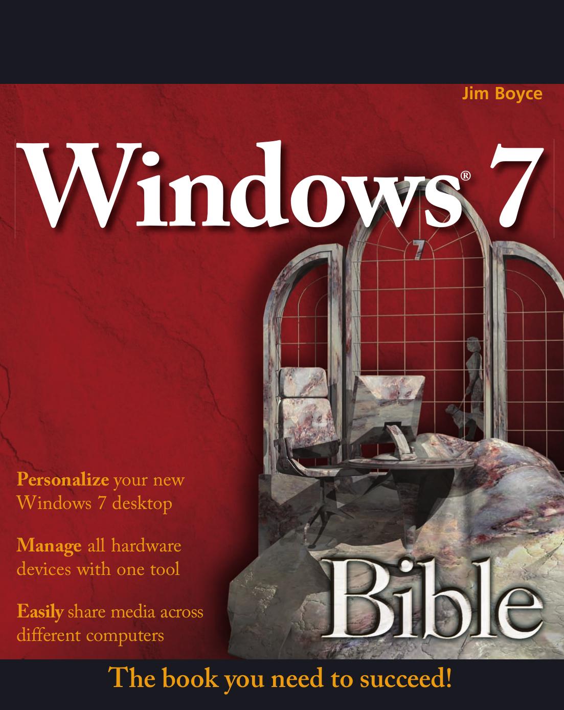 Windows 7 Bible by Jim Boyce
