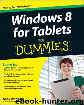 Windows 8 For Tablets For Dummies by Andy Rathbone