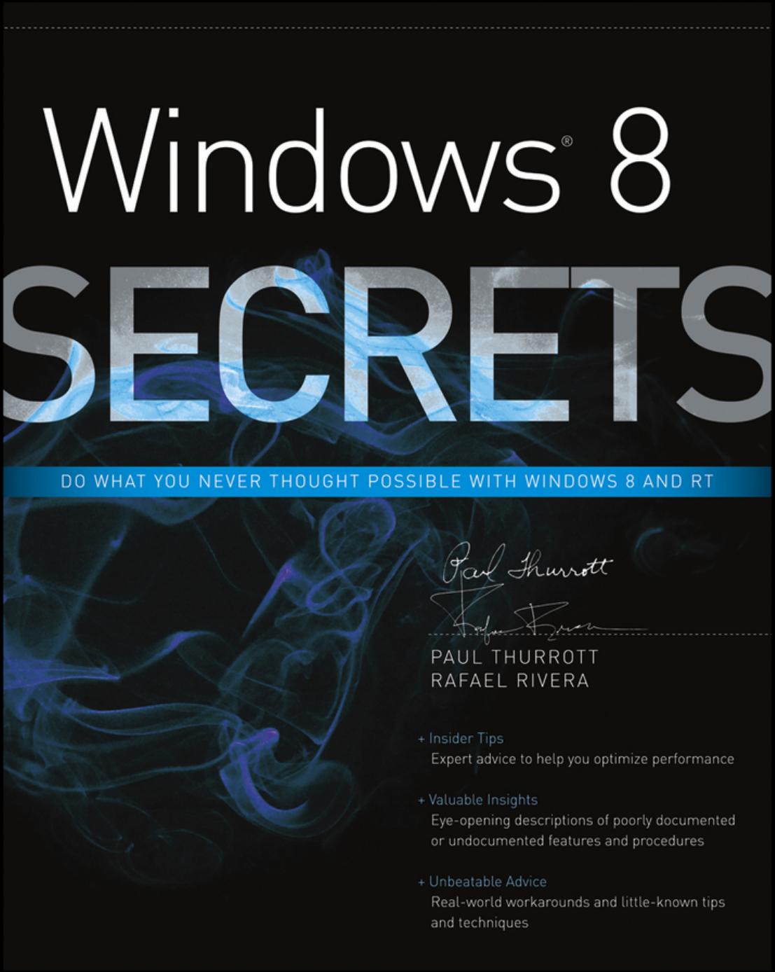 Windows 8 Secrets by Paul Thurrott & Rafael Rivera