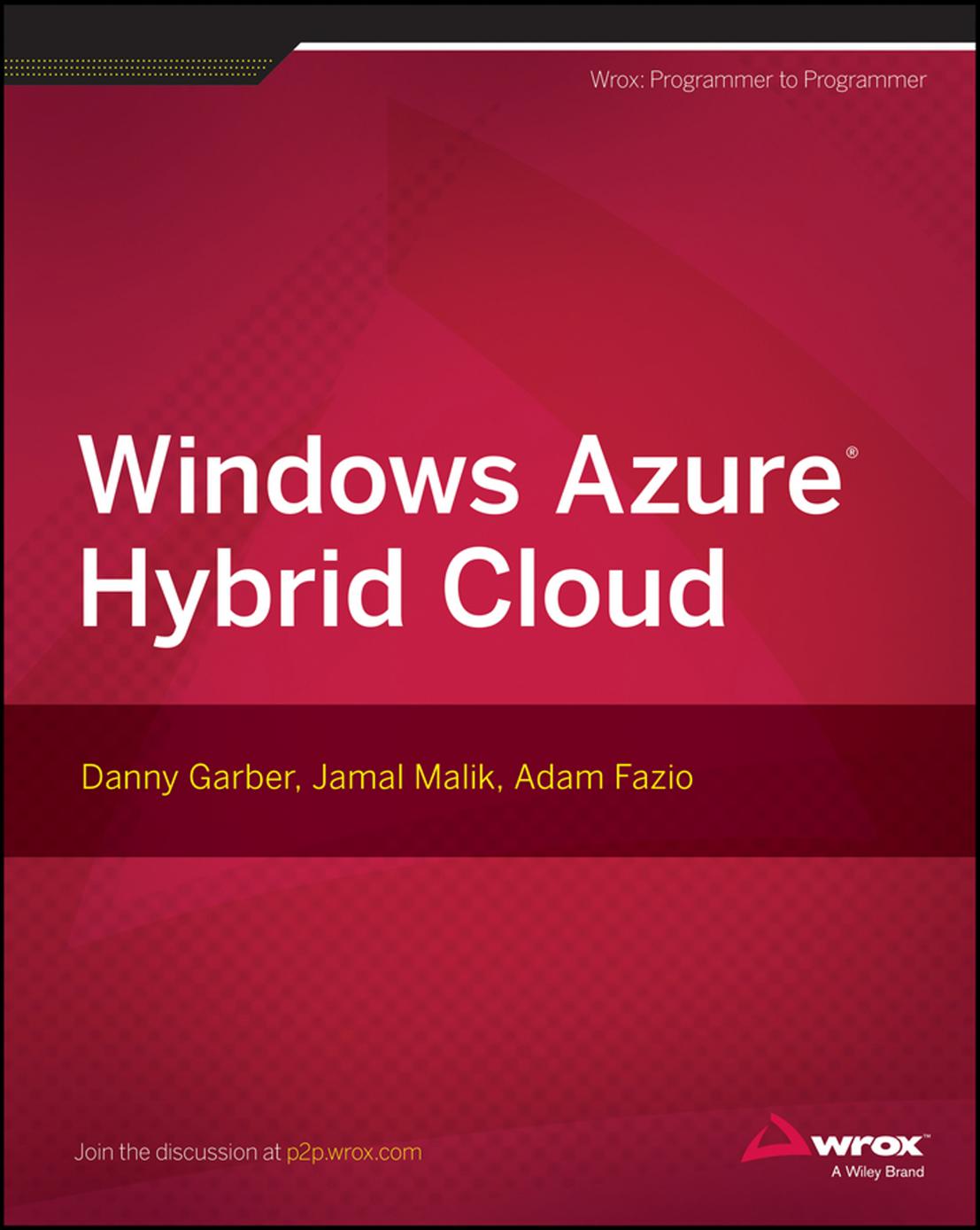 Windows Azure Hybrid Cloud by Danny Garber Jamal Malik Adam Fazio