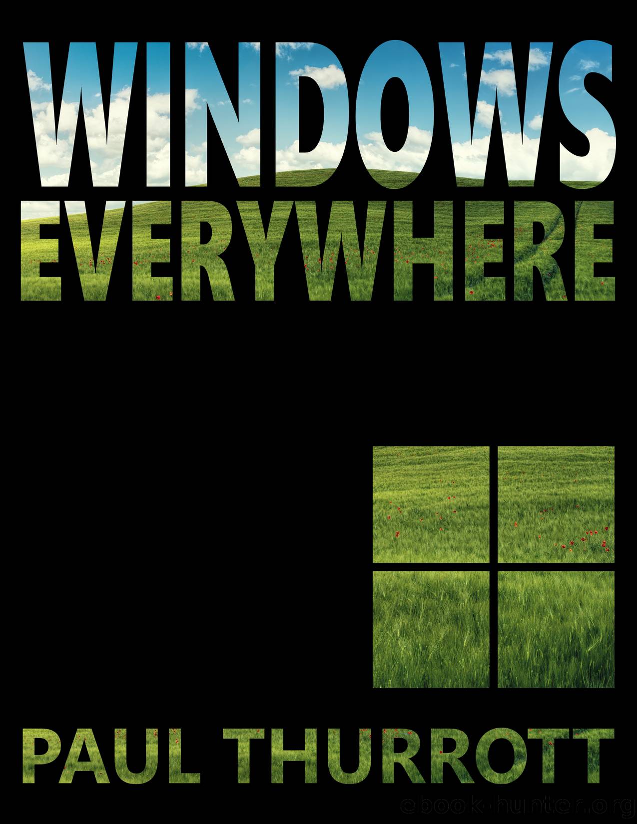 Windows Everywhere by Paul Thurrott and Rafael Rivera