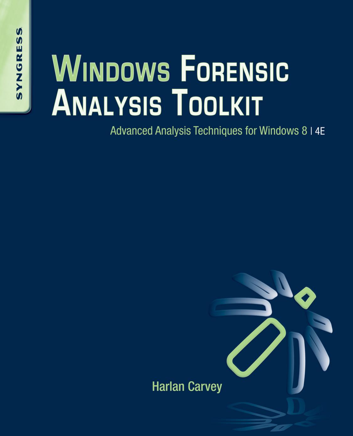 Windows Forensic Analysis Toolkit by Carvey Harlan