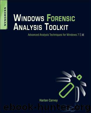 Windows Forensic Analysis Toolkit by Harlan Carvey