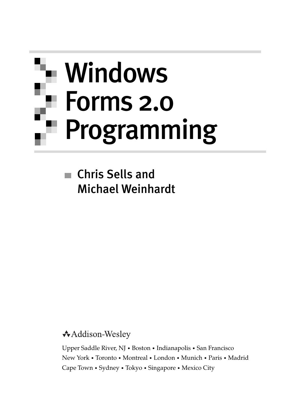 Windows Forms 2.0 programming by Chris Sells; Michael Weinhardt