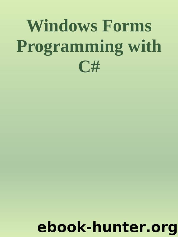 Windows Forms Programming with C# by Unknown