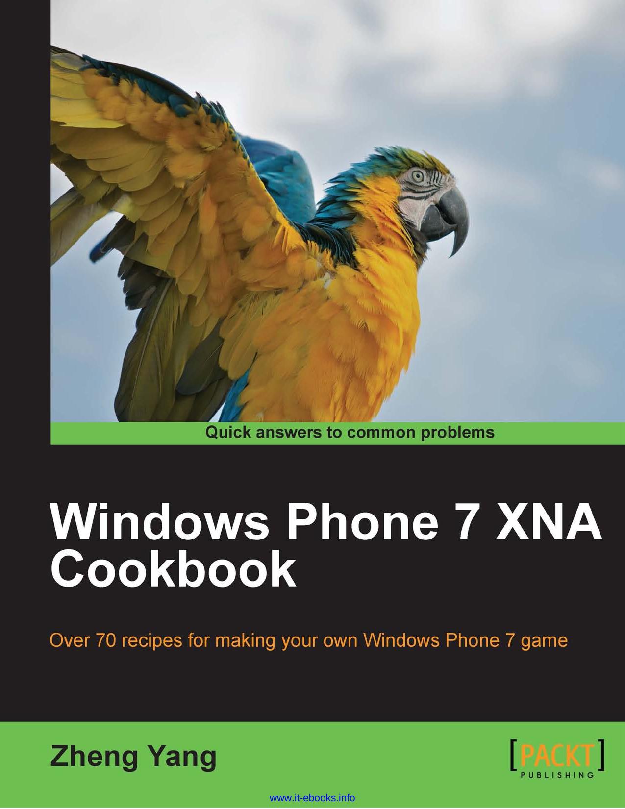 Windows Phone 7 XNA Cookbook by Zheng Yang