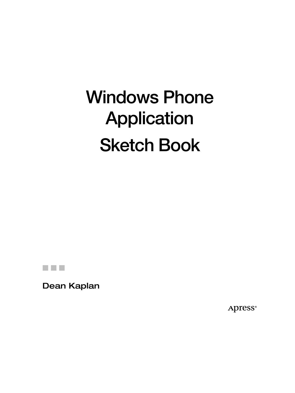 Windows Phone Application Sketch Book by Dean Kaplan (auth.)