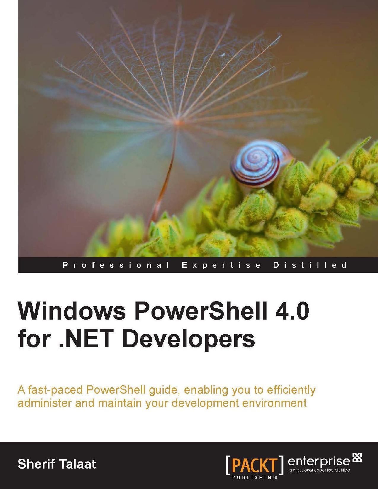Windows PowerShell 4.0 for .NET Developers (2014) by Unknown
