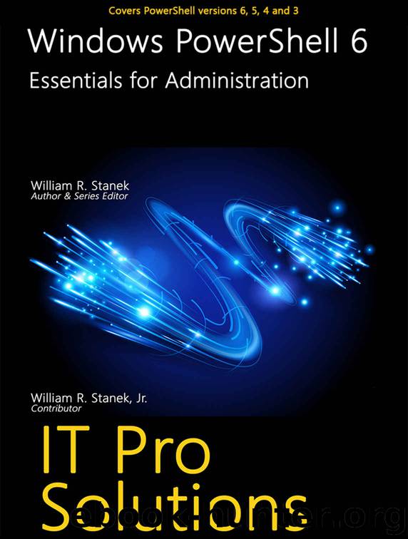 Windows PowerShell 6 (IT Pro Solutions) by William Stanek