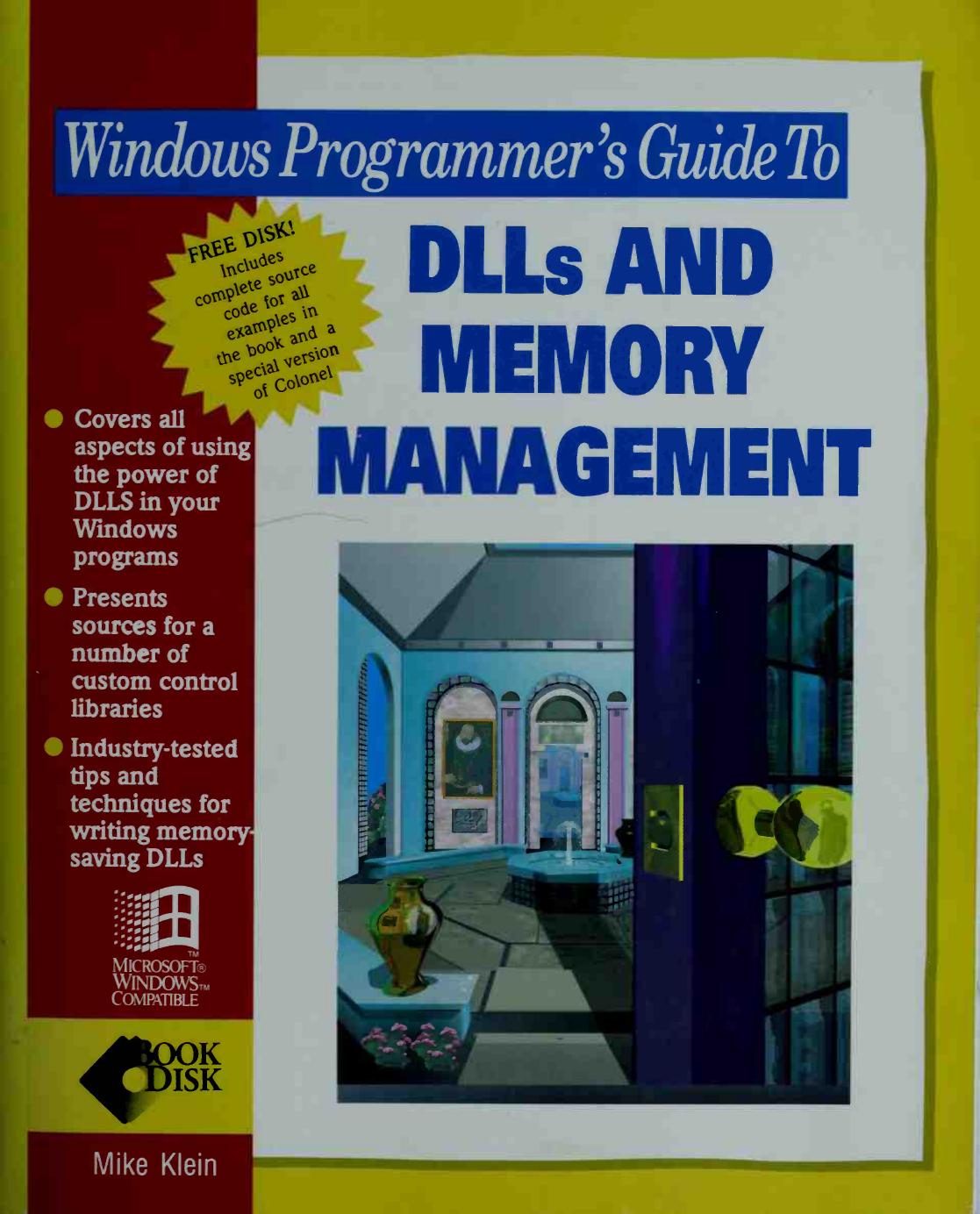 Windows Programmer's Guide to DLLs and Memory Management by Mike Klein