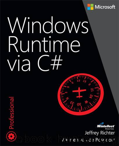 Windows Runtime via C# by Jeffrey Richter & Maarten van de Bospoort