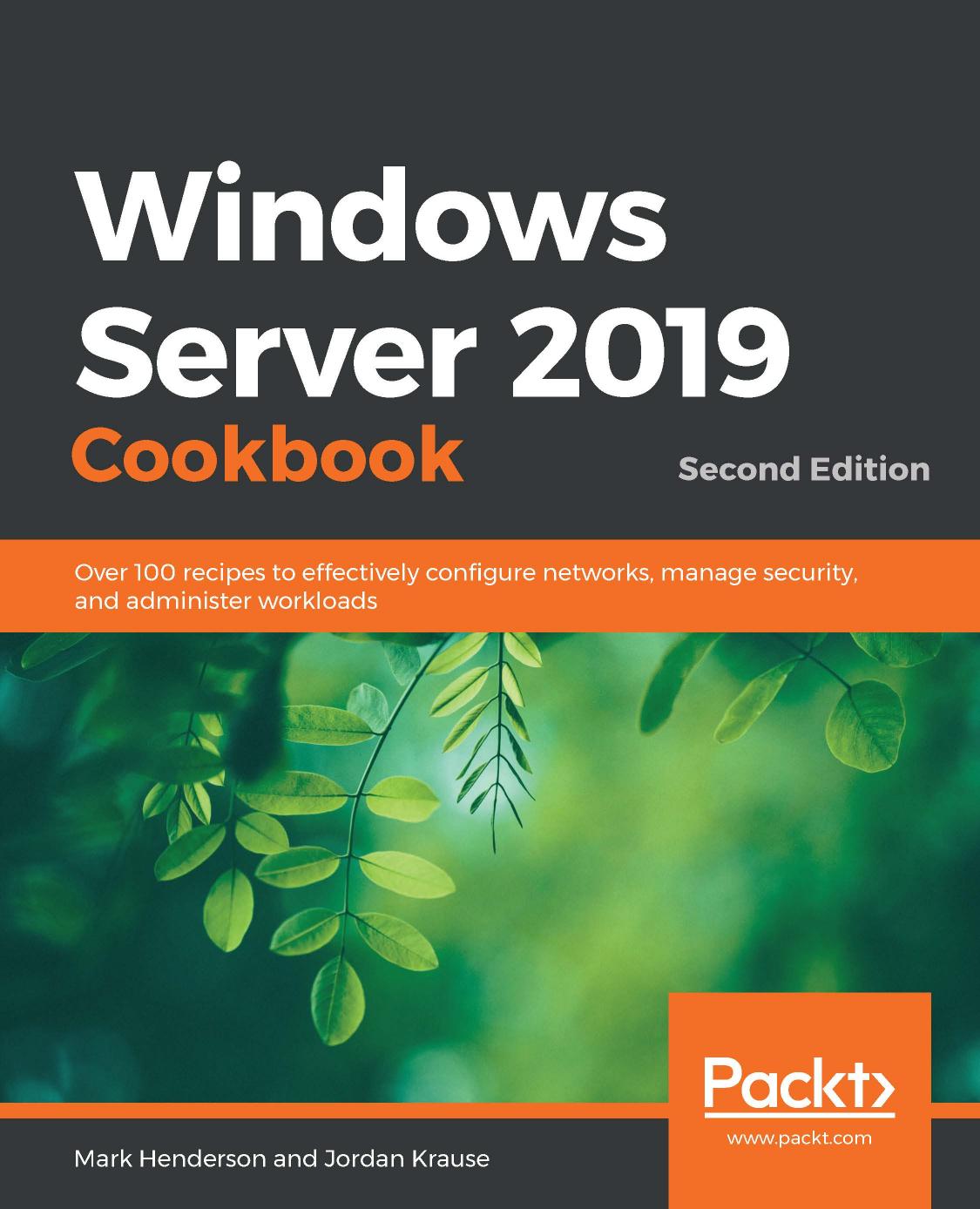 Windows Server Cookbook Over 100 Recipes To Effectively Configure Networks Manage Security by Unknown