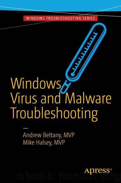 Windows Virus and Malware Troubleshooting by Andrew Bettany & Mike Halsey