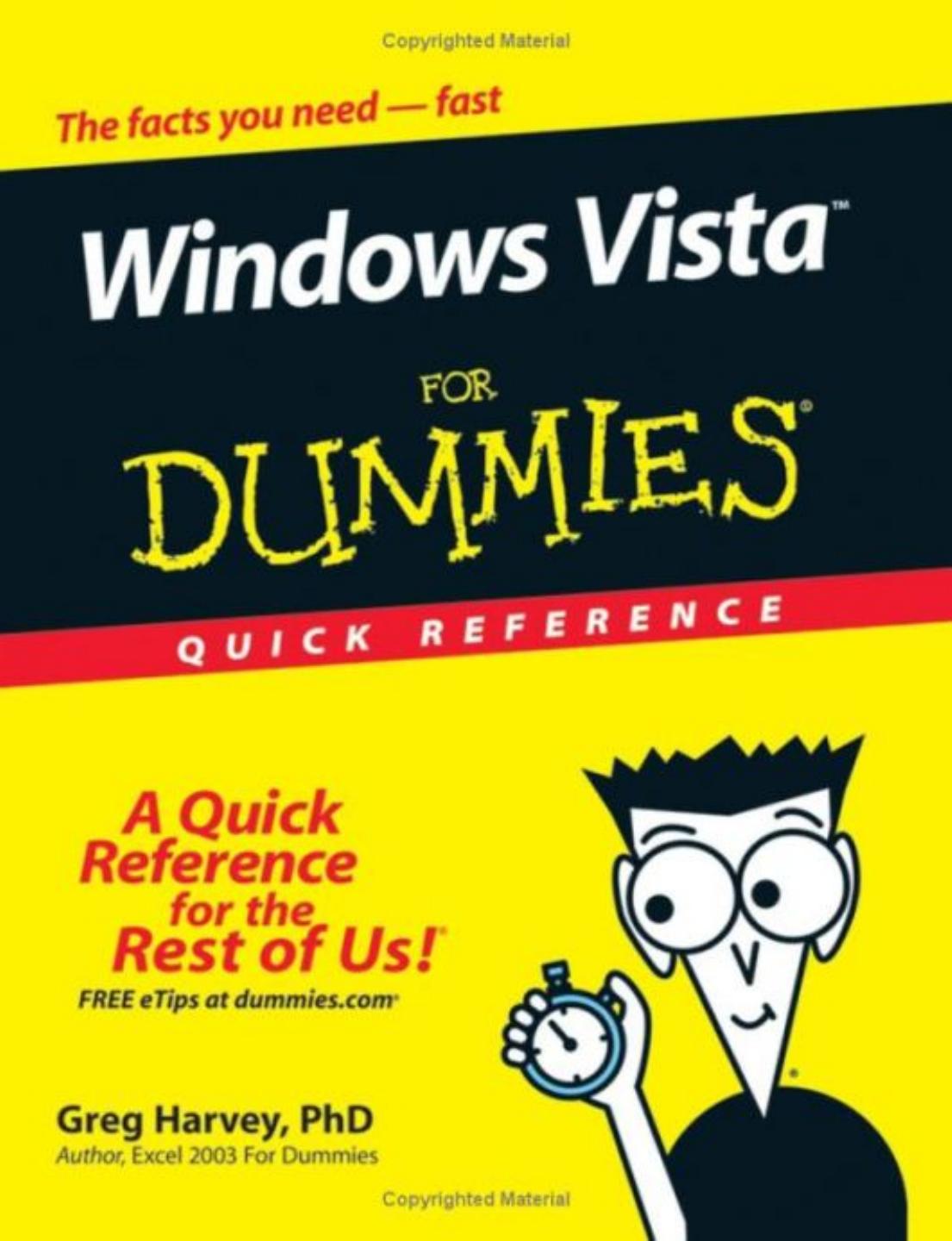 Windows Vista For Dummies Quick Reference (For Dummies (Computer/Tech)) by Greg Harvey