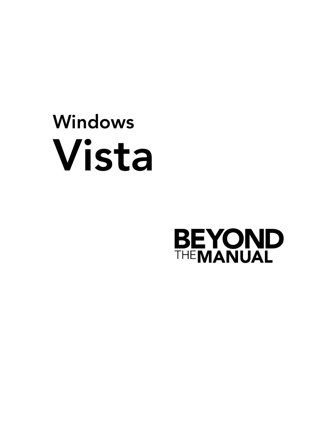 Windows Vista: Beyond the Manual by Jonathan Hassell Tony Campbell