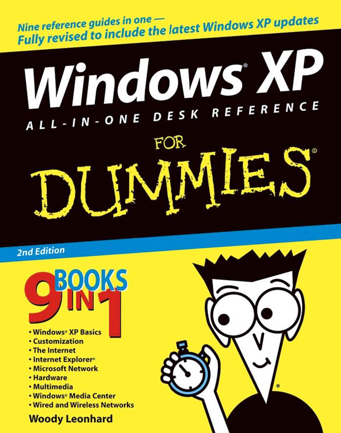 Windows XP All-In-One Desk Reference for Dummies by Woody. Leonhard