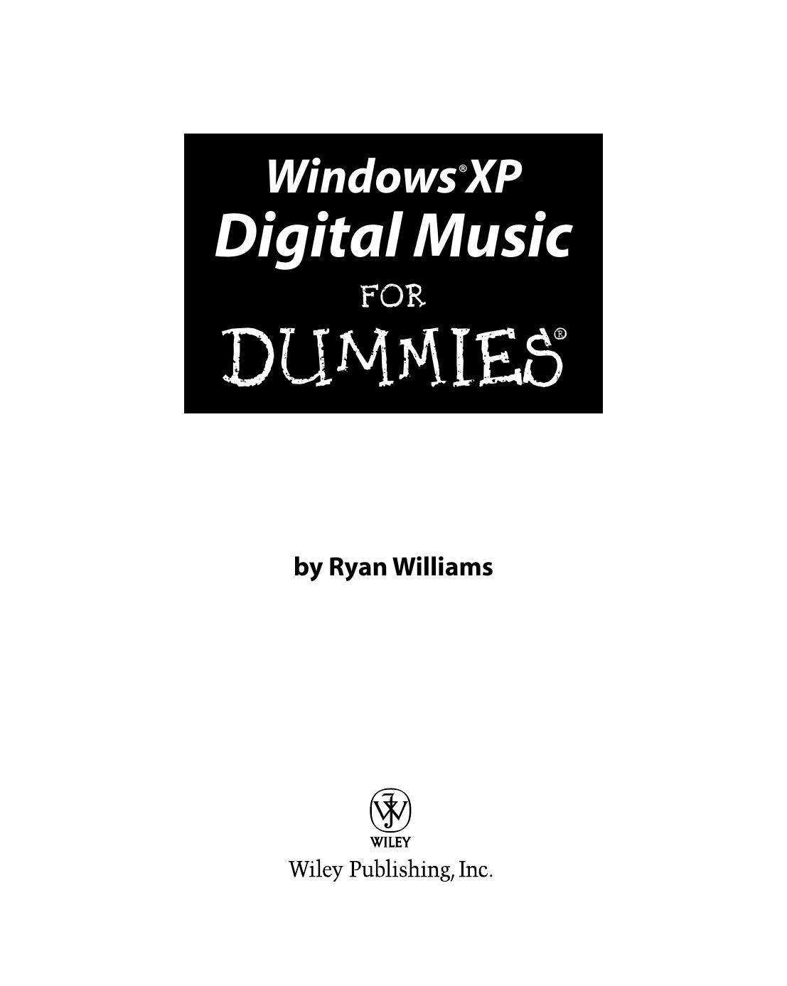 Windows XP Digital Music for Dummies (ISBN - 0764575996) by Ryan Williams