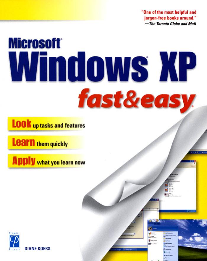 Windows XP Fast & Easy (Fast & Easy (Premier Press)) by Diane Koers