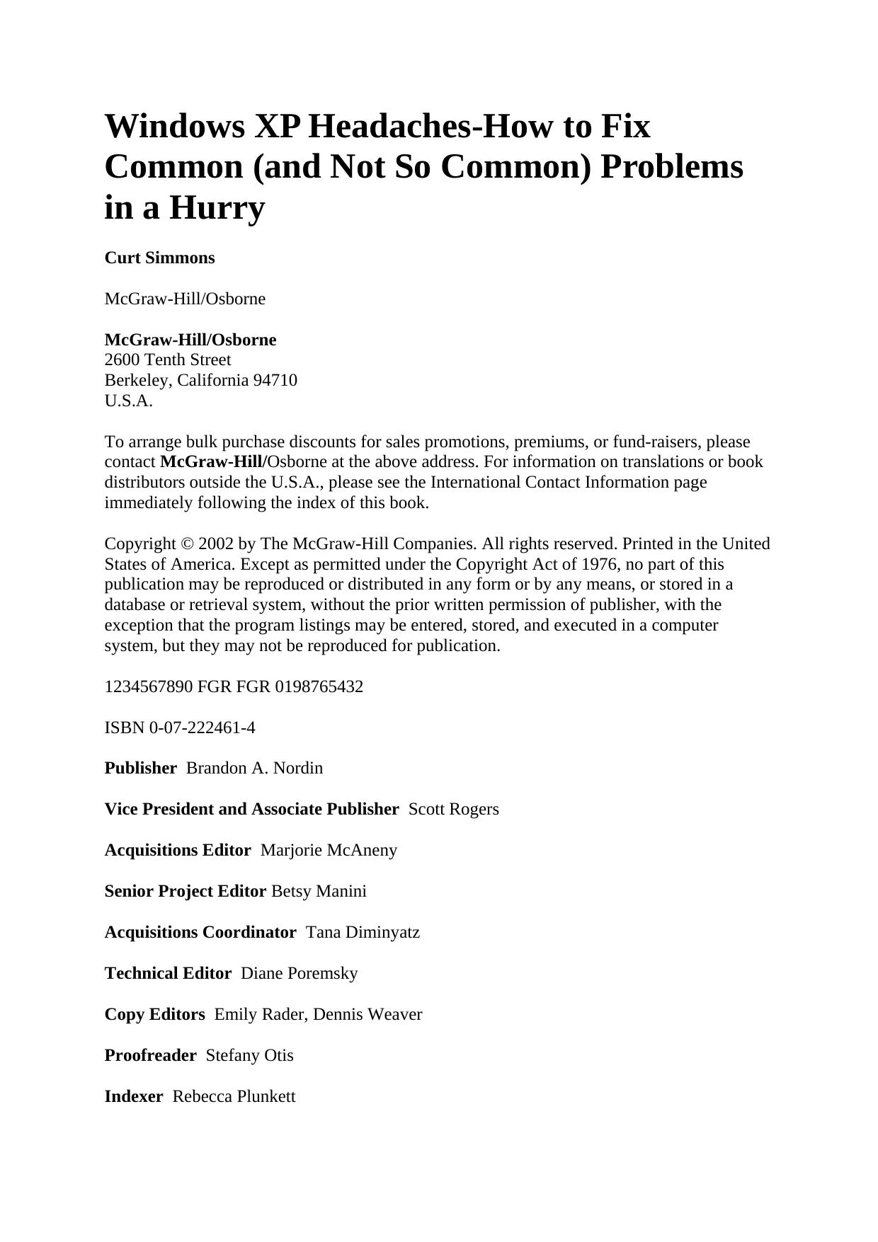 Windows XP Headaches: How to Fix Common (and Not So Common) Problems in a Hurry by Curt Simmons