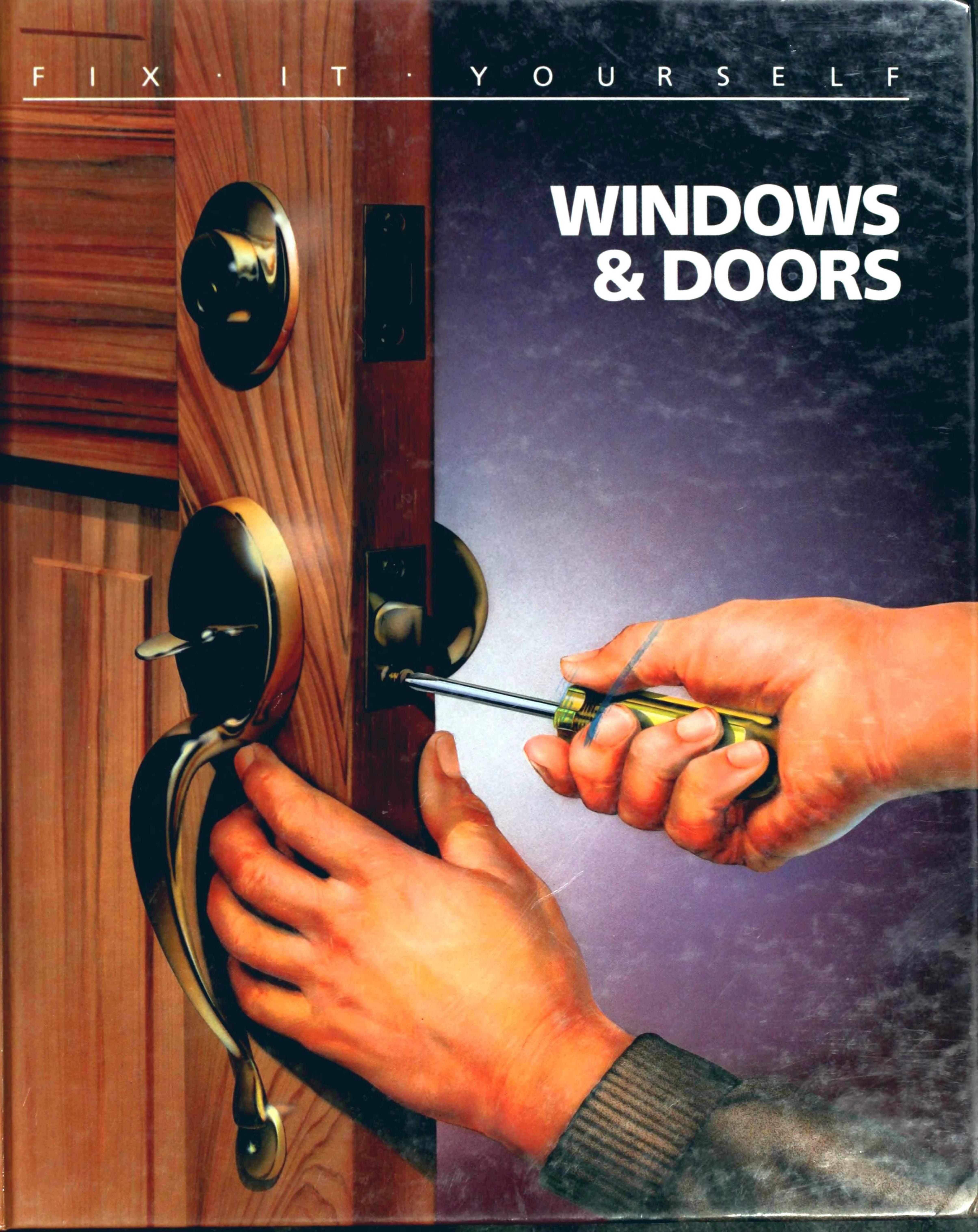 Windows and Doors (Fix It Yourself) by Unknow