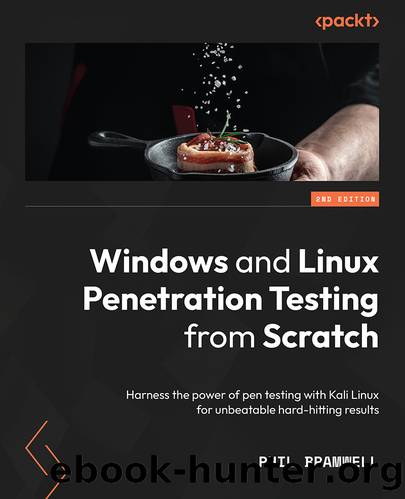 Windows and Linux Penetration Testing from Scratch, Second Edition by Phil Bramwell